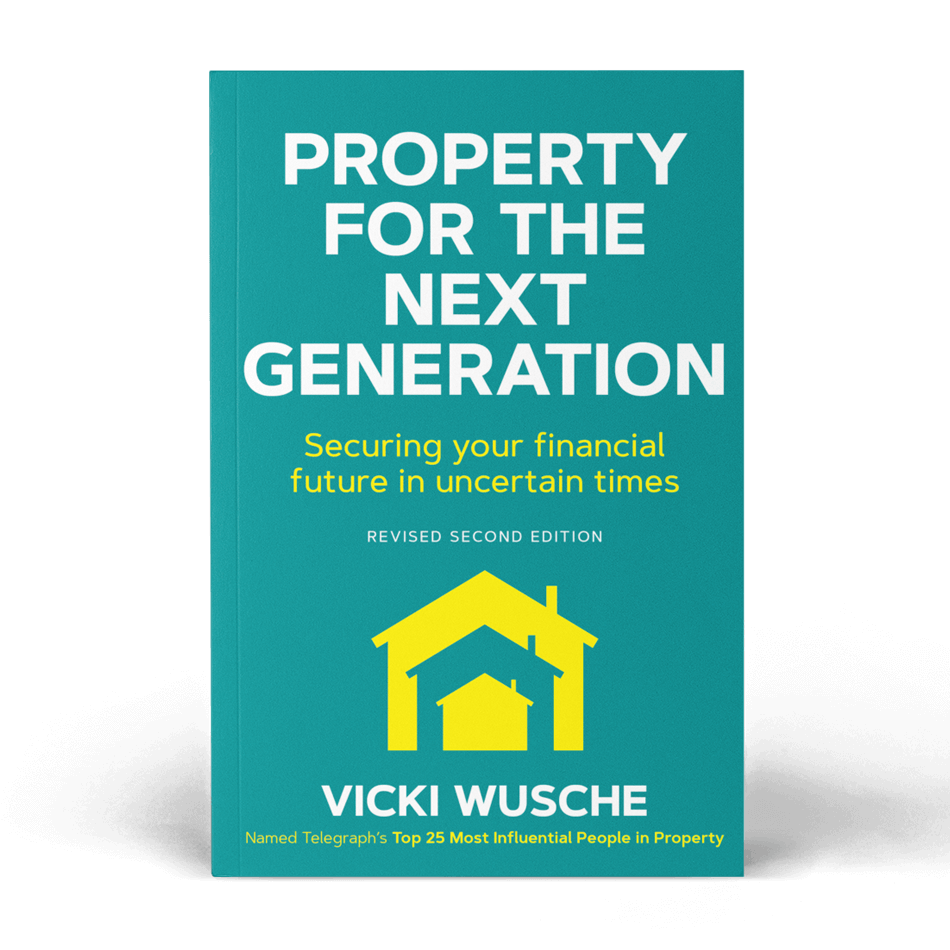 A teal green book with yellow clip art of a set of nesting houses, titled "Property For The Next Generation Securing your financial future in uncertain times" written by Vicki Wusche